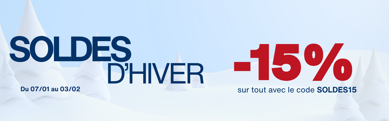Bannière promotionnelle des soldes d’hiver avec une remise de 15 % sur toute la boutique, valables du 7 janvier au 3 février, avec le code promo SOLDES15, sur fond hivernal.